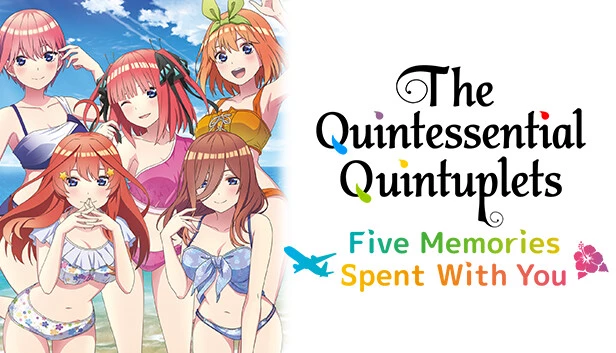 五等分的新娘～与你一起度过的五个回忆～ / 「五等分の花嫁」 ～君と過ごした五つの思い出～