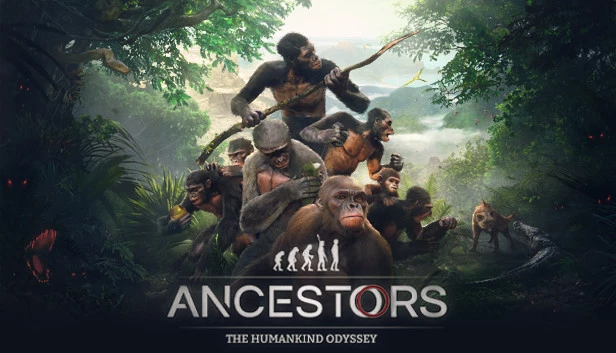 先祖：人类奥德赛 / Ancestors: The Humankind Odyssey