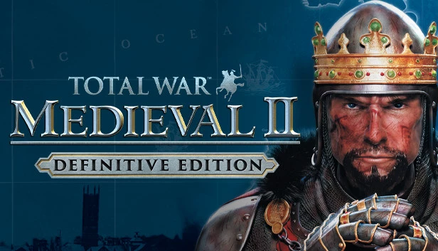 中世纪2：全面战争 完整版 / Total War: MEDIEVAL II – Definitive Edition