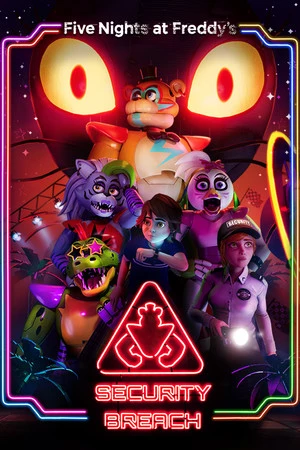 玩具熊的五夜后宫: 安全漏洞 / Five Nights at Freddy's: Security Breach