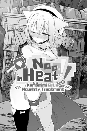娜欧发情中！~兽耳少女需要色色治疗~ / Nao in Heat! ~Kemomimi Girl's Naughty Treatment~