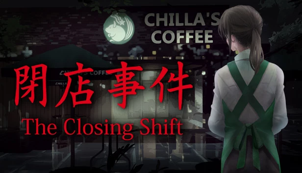 [Chilla's Art] The Closing Shift | 闭店事件